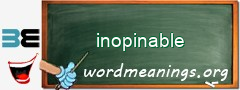 WordMeaning blackboard for inopinable